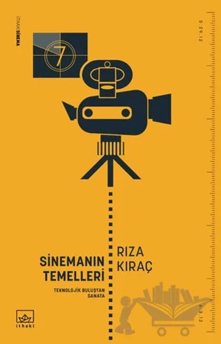 Sinemanın Temelleri – Rıza Kıraç – İthaki Yayınları kitap kapağı