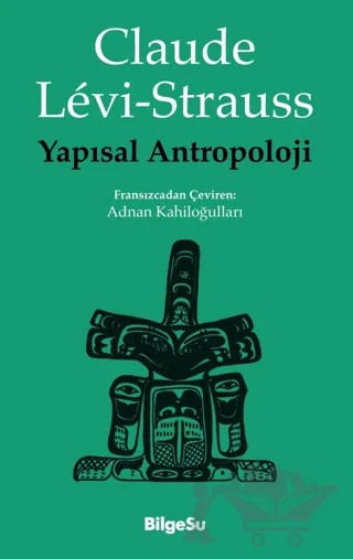 Yapısal Antropoloji – Claude Levi-Strauss – BilgeSu Yayıncılık kitap kapağı