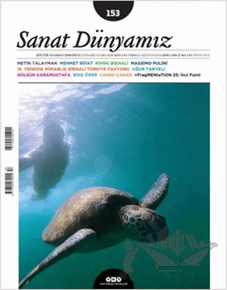 Sanat Dünyamız İki Aylık Kültür ve Sanat Dergisi Sayı: 153 Temmuz-Ağustos 2016 – Yapı Kredi Yayınları kitap kapağı