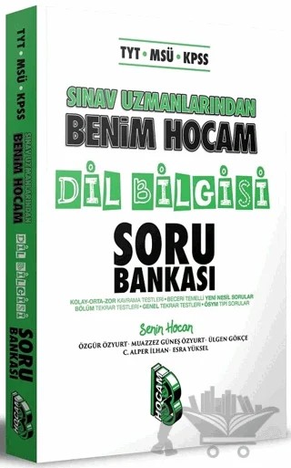 TYT-MSÜ-KPSS Sınav Uzmanlarından Dil Bilgisi Soru Bankası – C. Alper İlhan, Esra Yüksel, Muazzez Güneş Özyurt, Özgür Özyurt, Ülgen Gökçe – Benim Hocam Yayınları kitap kapağı