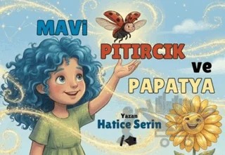 Mavi Pıtırcık ve Papatya – Hatice Serin – Kalemşor Yayınları kitap kapağı