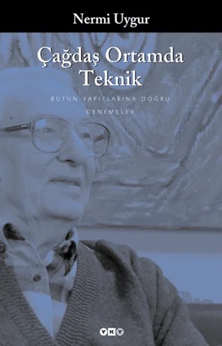 Çağdaş Ortamda Teknik Denemeler, Deyişler – Nermi Uygur – Yapı Kredi Yayınları kitap kapağı