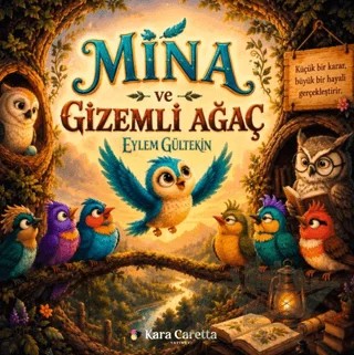 Mina ve Gizemli Ağaç – Eylem Gültekin – Kara Caretta kitap kapağı