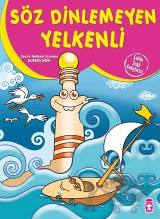 Söz Dinlemeyen Yelkenli – Nurşen Şirin – Timaş Çocuk kitap kapağı