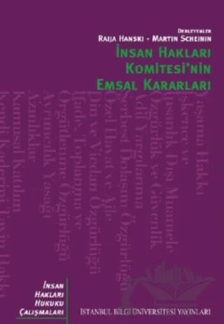 İnsan Hakları Komitesi’nin Emsal Kararları – Raija Hanski – İstanbul Bilgi Üniversitesi Yayınları kitap kapağı