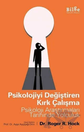 Psikolojiyi Değiştiren Kırk Çalışma – Roger R. Hock – Bilge Kültür Sanat kitap kapağı