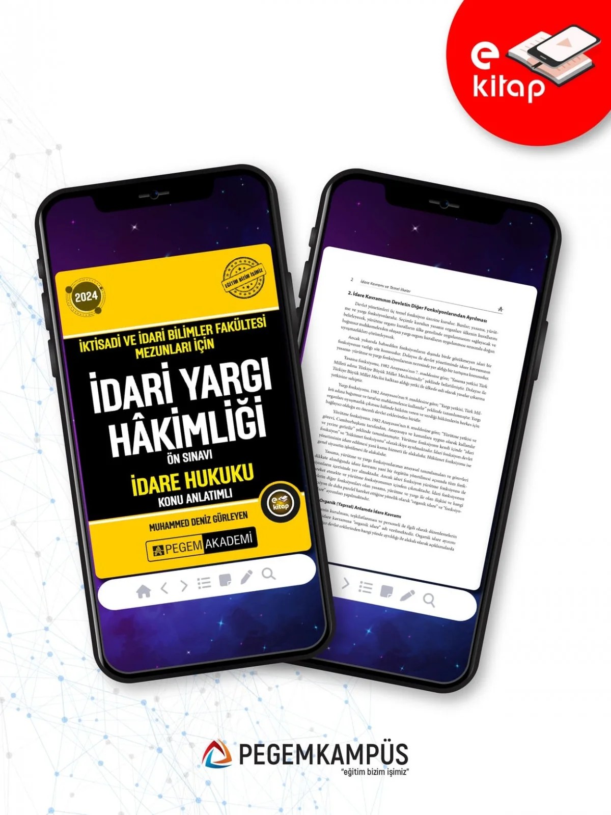 2024 İktisadi ve İdari Bilimler Fakültesi Mezunları İçin İdari Yargı Hakimliği Ön Sınavı İdare Hukuk – komisyonumuz tarafından hazırlanmıştır. Geniş bir literatür taraması yapılmış, İktisadi, İdari Bil – Pegem Akademi Yayıncılık kitap kapağı