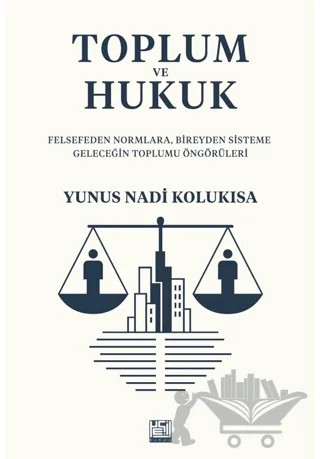 Toplum ve Hukuk – Yunus Nadi Kolukısa – Yeşil Kitap kitap kapağı