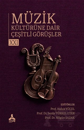 Müzik Kültürüne Dair Çeşitli Görüşler - 21 – Kolektif – Sonçağ Yayınları kitap kapağı
