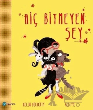 Hiç Bitmeyen Şey – Ali Pye, Helen Docherty – Pearson Çocuk Kitapları kitap kapağı