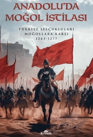 Anadolu’da Moğol İstilası – Oğuzhan Çakır – Kronik Kitap kitap kapağı