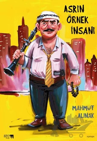 Asrın Örnek İnsanı – Mahmut Alınak – SRC Kitap kitap kapağı