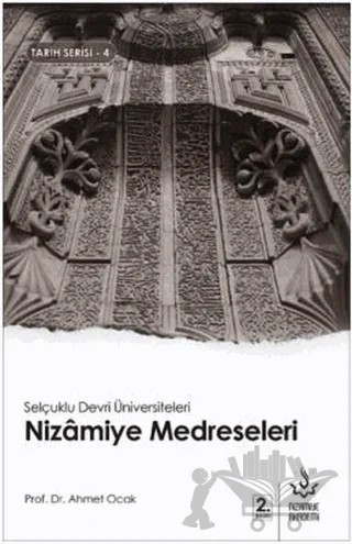 Nizamiye Medreseleri – Ahmet Ocak – Nizamiye Akademi Yayınları kitap kapağı