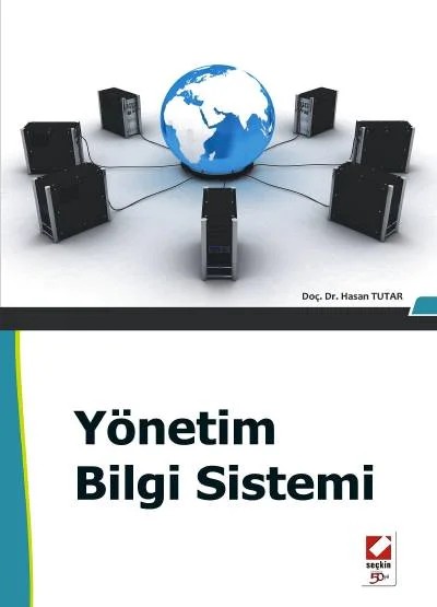 Yönetim Bilgi Sistemi – Hasan Tutar – Seçkin Yayıncılık kitap kapağı
