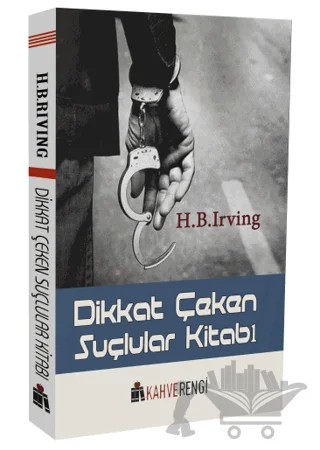 Dikkat Çeken Suçlular Kitabı – H. B. Living – Kahverengi Kitap kitap kapağı