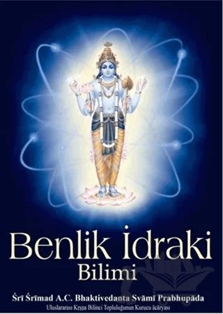 Benlik İdraki Bilimi – A. C. Bhaktivedanta Swami Prabhupada – BBT Yayınevi kitap kapağı