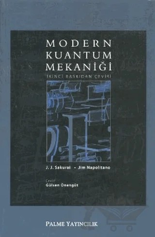 Modern Kuantum Mekaniği – J. J.Sakurai – Palme Yayıncılık kitap kapağı