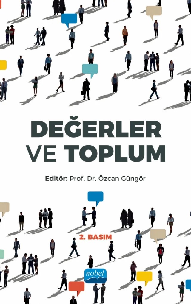 Değerler ve Toplum – Ahmet Yıldırım, Behlül Tokur, Cevdet Kılıç, Ejder Okumuş, Harun Şahin, İbrahim Ethem Arıoğlu, Murat Demirkol, Mustafa Macit, Özcan Güngör, Sefer Yavuz – Nobel Akademik Yayıncılık kitap kapağı