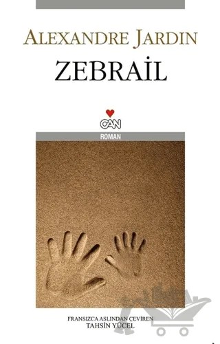 Zebrail – Alexandre Jardin – Can Yayınları kitap kapağı