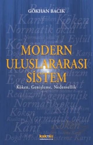 Modern Uluslararası Sistem – Gökhan Bacık – Kaknüs Yayınları kitap kapağı