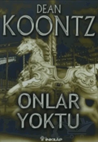 Onlar Yoktu – Dean R. Koontz – İnkılap Kitabevi kitap kapağı