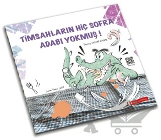 Timsahların Hiç Sofra Adabı Yokmuş! – Zeynep Olgun Pamuk – ODTÜ Geliştirme Vakfı Yayıncılık kitap kapağı