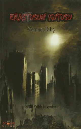 Erastusun Kutusu – Mehmet Kılıç – Mola Kitap kitap kapağı