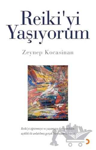 Reiki’yi Yaşıyorum – Zeynep Kocasinan – Cinius Yayınları kitap kapağı