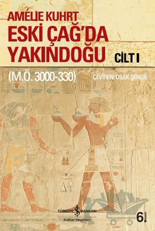 Eski Çağ’da Yakındoğu (Cilt 1- 2) – Amelie Kuhrt – İş Bankası Kültür Yayınları kitap kapağı