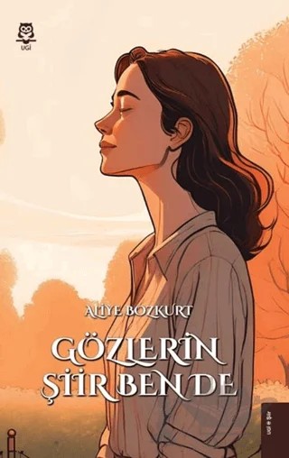 Gözlerin Şiir Ben de – Aliye Bozkurt – UGİ kitap kapağı