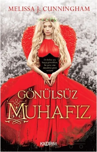 Gönülsüz Muhafız – Melissa J. Cuningham – Kaldırım Yayınları kitap kapağı