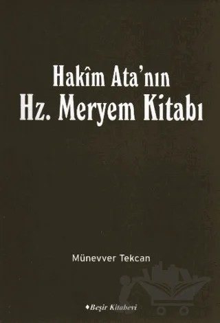 Hakim Ata'nın Hz. Meryem Kitabı – Münevver Tekcan – Beşir Kitabevi kitap kapağı