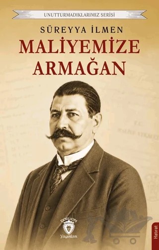 Maliyemize Armağan – Süreyya İlmen – Dorlion Yayınları kitap kapağı