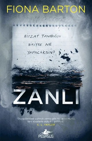Zanlı – Fiona Barton – Pegasus Yayınları kitap kapağı
