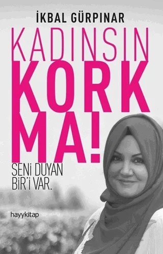Kadınsın Korkma! – İkbal Gürpınar – Hayykitap kitap kapağı