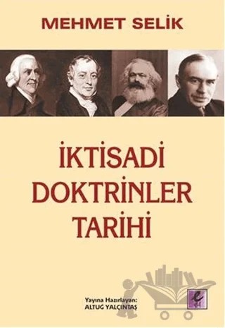 İktisadi Doktrinler Tarihi – Mehmet Selik – Efil Yayınevi kitap kapağı