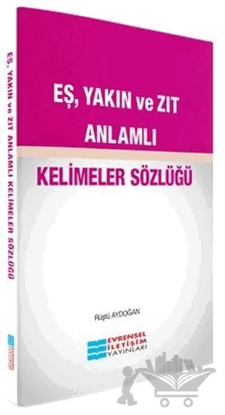 Eş, Yakın ve Zıt Anlamlı – Rüştü Aydoğan – Evrensel İletişim Yayınları kitap kapağı