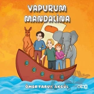 Vapurum Mandalina – Ömer Faruk Akgül – Otağ Yayınları kitap kapağı
