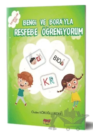 Bengi ve Bora'yla Resfebe Öğreniyorum – Özden Köroğlu Beder – Aktif Zeka Yayınları kitap kapağı