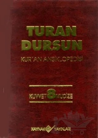 Kur’an Ansiklopedisi Cilt: 8 Kuvvet -Mucize – Turan Dursun – Kaynak Yayınları kitap kapağı