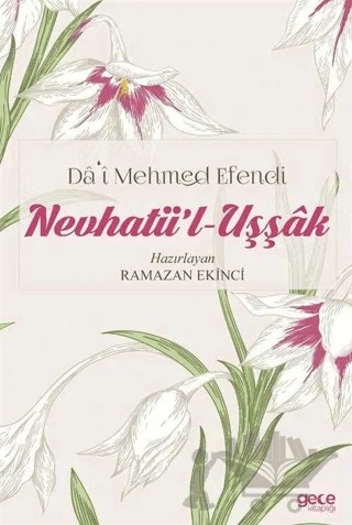 Da'i Mehmed Efendi: Nevhatü'l Uşşak – Ramazan Ekinci – Gece Kitaplığı kitap kapağı