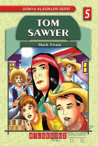 Tom Sawyer – Mark Twaın – Bilgeoğuz Yayınları kitap kapağı