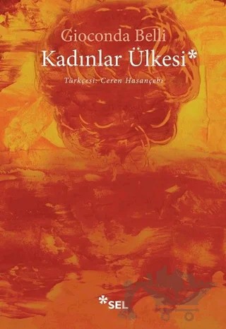 Kadınlar Ülkesi – Gioconda Belli – Sel Yayıncılık kitap kapağı