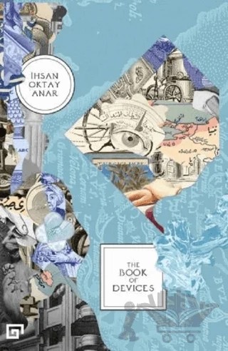 The Book Of Devices – İhsan Oktay Anar – Koç Üniversitesi Yayınları kitap kapağı