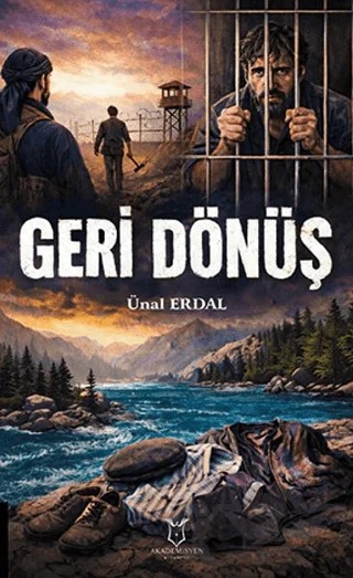 Geri Dönüş – Ünal Erdal – Akademisyen Kitabevi kitap kapağı