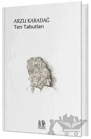 Ten Tabutları – Arzu Karadağ – Pikaresk Yayınevi kitap kapağı