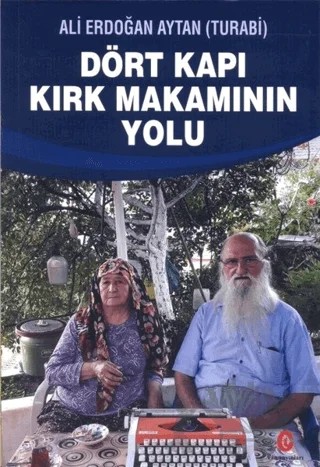 Dört Kapı Kırk Makamının Yolu – Ali Erdoğan Aytan – Can Yayınları (Ali Adil Atalay) kitap kapağı