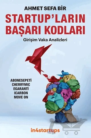 Startup’ların Başarı Kodları – Ahmet Sefa Bir – Optimist Kitap kitap kapağı