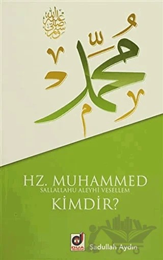 Hz. Muhammed (s.a.v) Kimdir? – Sadullah Aydın – Dua Yayınları kitap kapağı