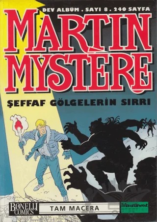 Martin Mystere Dev Albüm Sayı: 8 Şeffaf Gölgelerin Sırrı – Alfredo Castelli – Oğlak Yayıncılık kitap kapağı